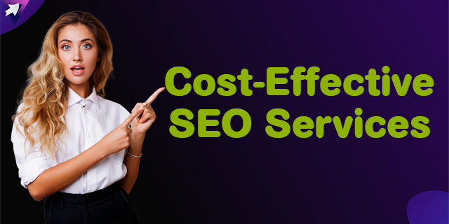 Cost-Effective SEO Services