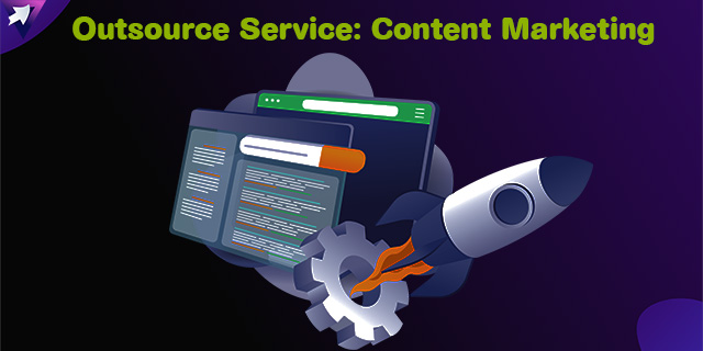 Outsource Service: Content Marketing