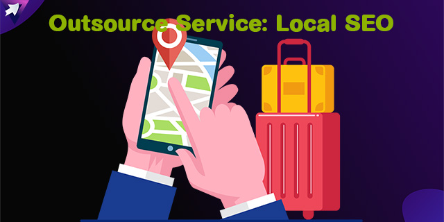 Outsource Service: Local SEO